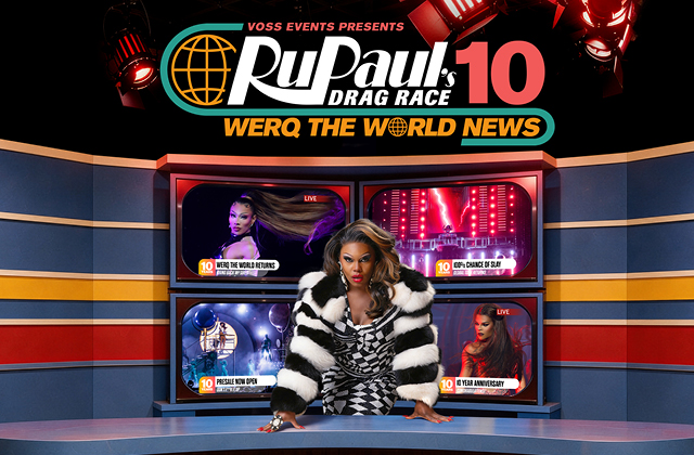 RUPAUL'S DRAG RACE: WERQ THE WORLD NEWS 2027 *AGES 18+ ONLY*