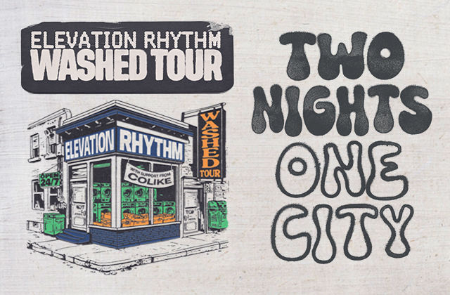 ELEVATION RHYTHM: WASHED TOUR