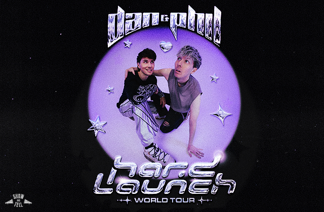 DAN & PHIL: THE HARD LAUNCH WORLD TOUR 