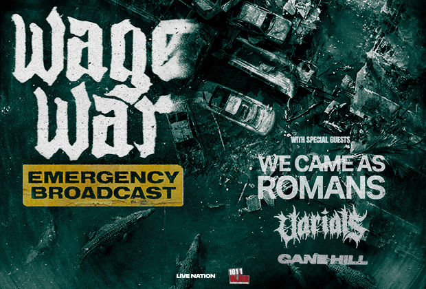 WAGE WAR: EMERGENCY BROADCAST TOUR WITH WE CAME AS ROMANS, VARIALS & CANE HILL 