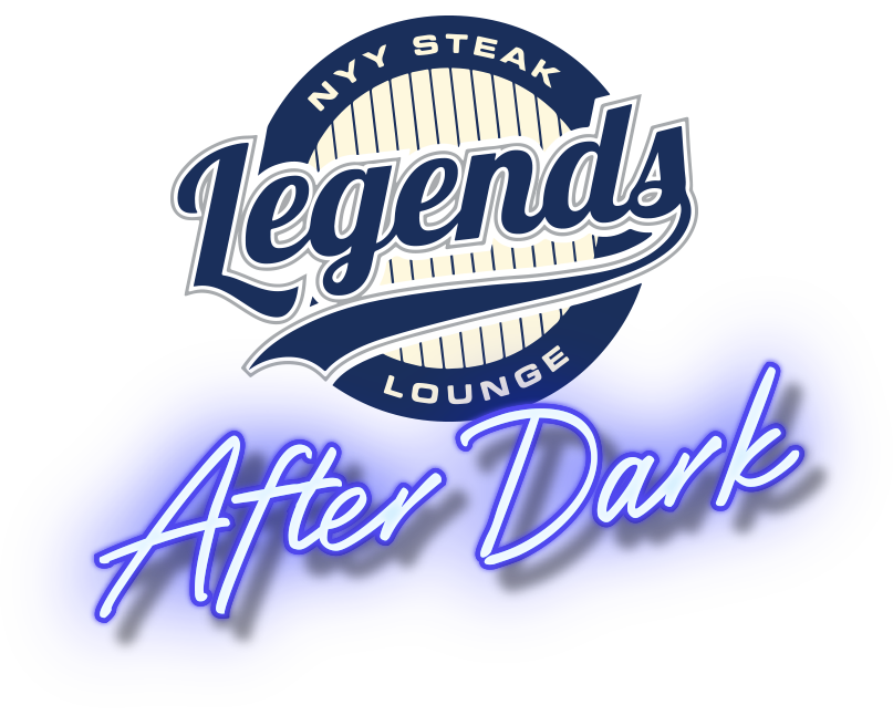 NYY Steak Legends Lounge After Dark