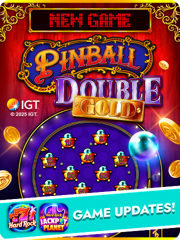 Pinball Double Gold IGT slot game in Hard Rock Jackpot Planet and Hard Rock Neverland Casino