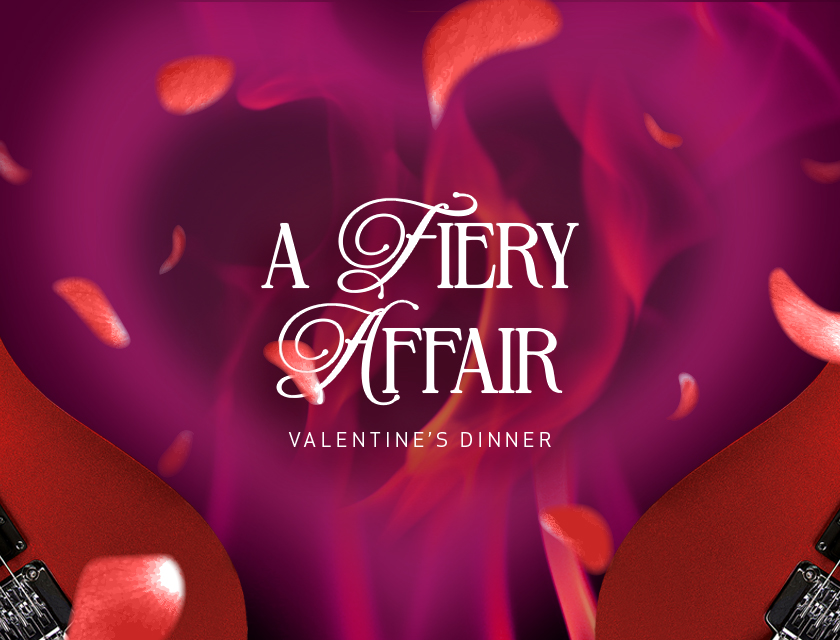 A Fiery Affair Valentine's Dinner